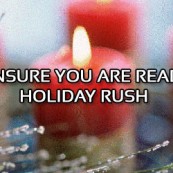 5 Tips to Ensure You Are Ready For the Holiday Rush